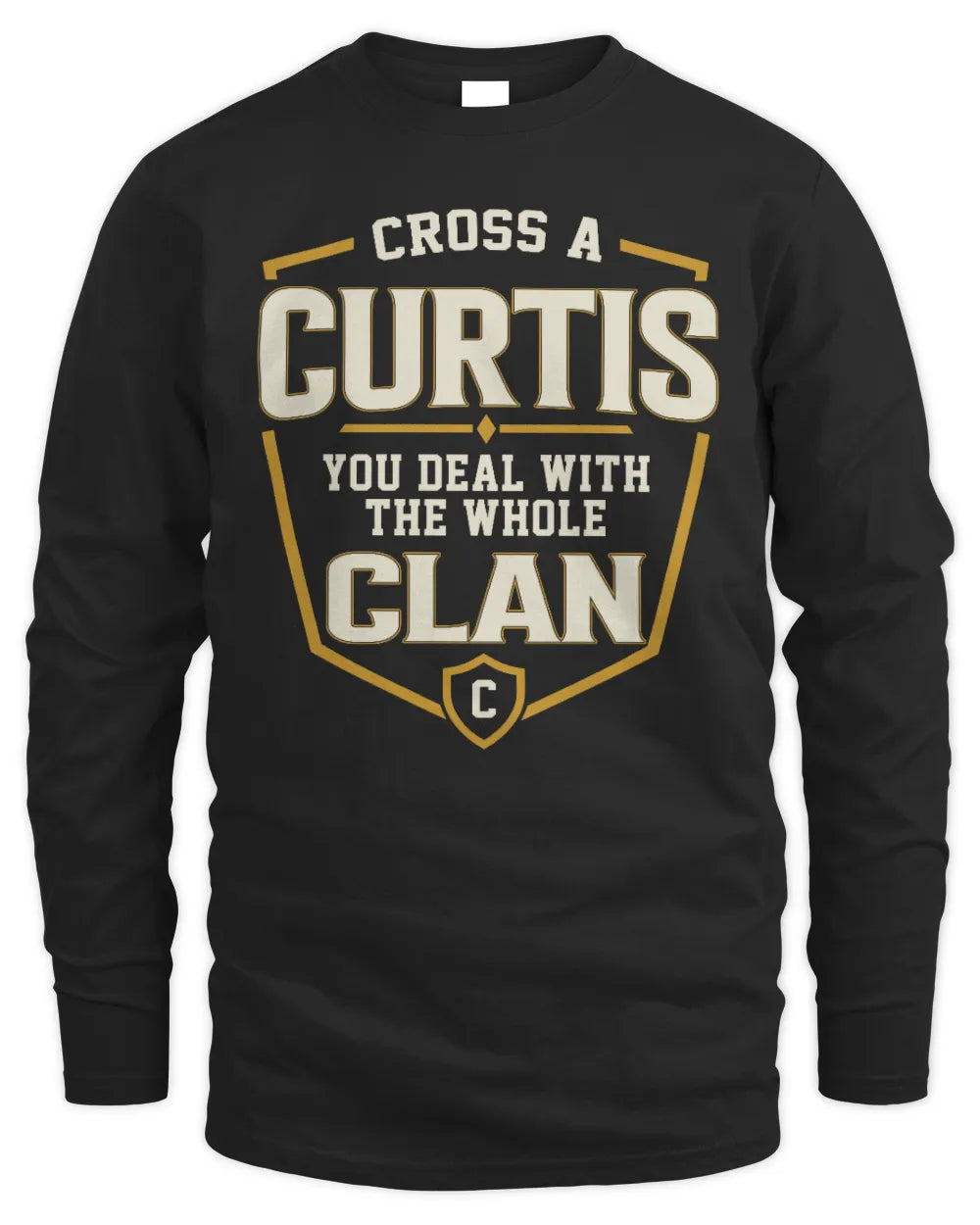 CURTIS NT1-K008 Cross A/An NAME, You Deal With the Whole Clan | Personalized Vintage T-Shirt - Men's Long Sleeved T-Shirt - Black