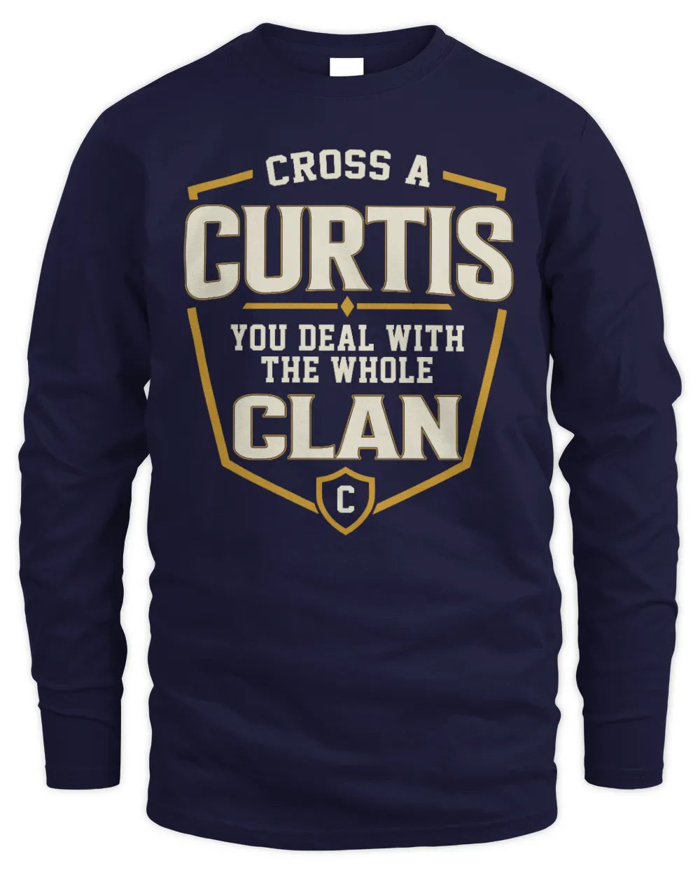 CURTIS NT1-K008 Cross A/An NAME, You Deal With the Whole Clan | Personalized Vintage T-Shirt - Men's Long Sleeved T-Shirt - Navy