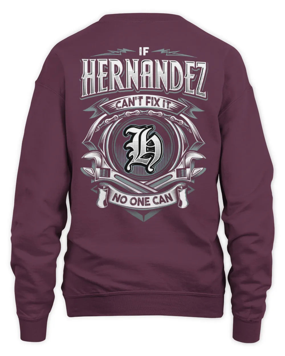 HERNANDEZ AP81-K4-626 - Personalized Ahmed Quote Apparel “If Ahmed Can't Fix It, No One Can” - Unisex Sweatshirt - Maroon
