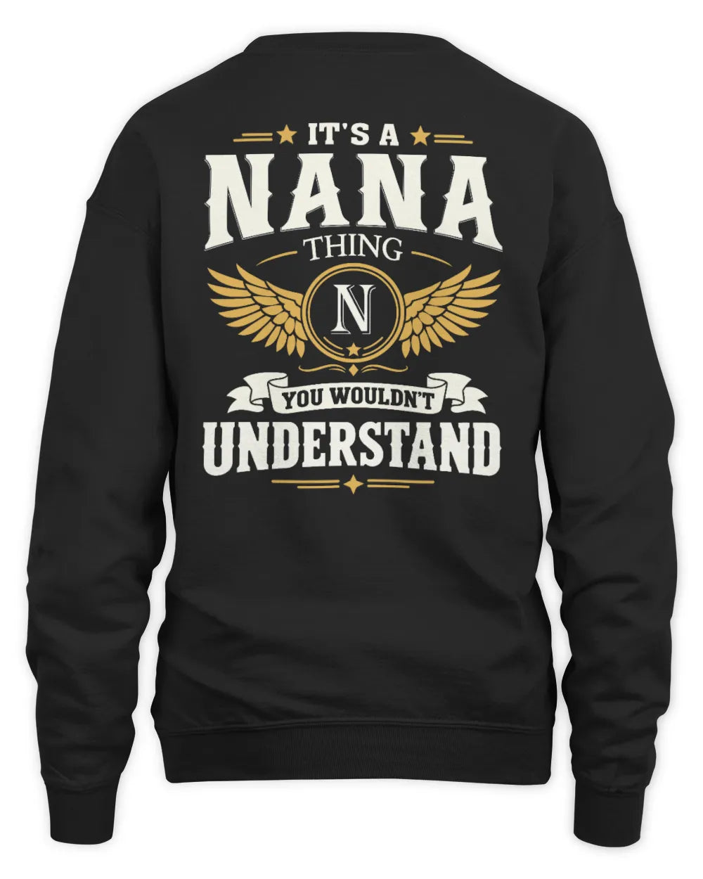 NANA KT06-M008 It’s a [NAME] Thing – You Wouldn’t Understand | Personalized Vintage T-Shirt - Unisex Sweatshirt - Black