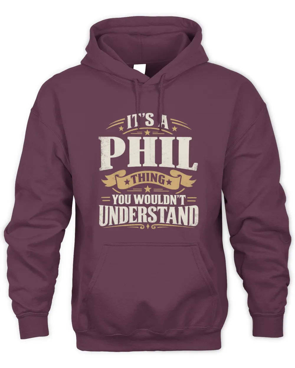 PHIL P08 TH51 - Personalized “It’s a/an [NAME] Thing – You Wouldn’t Understand” Shirt - Unisex Hoodie - Maroon