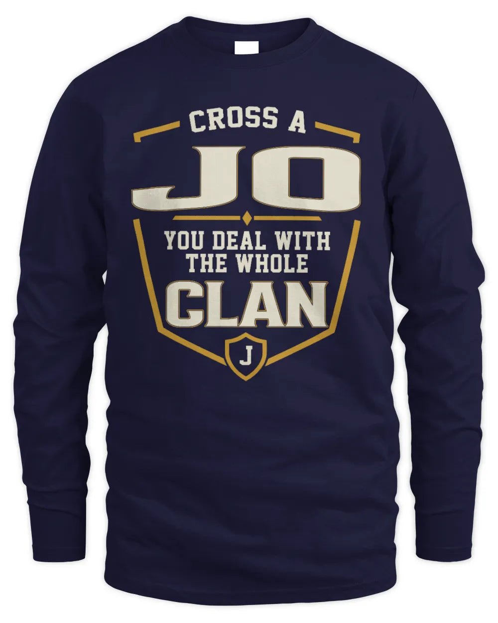 JO NT1-K008 Cross A/An NAME, You Deal With the Whole Clan | Personalized Vintage T-Shirt - Men's Long Sleeved T-Shirt - Navy
