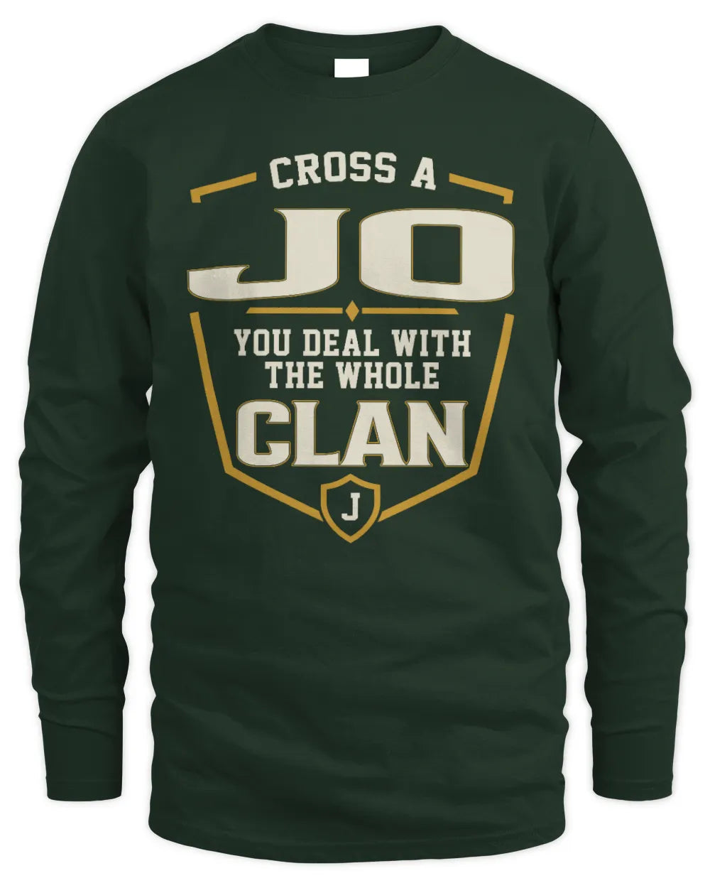 JO NT1-K008 Cross A/An NAME, You Deal With the Whole Clan | Personalized Vintage T-Shirt - Men's Long Sleeved T-Shirt - Forest Green