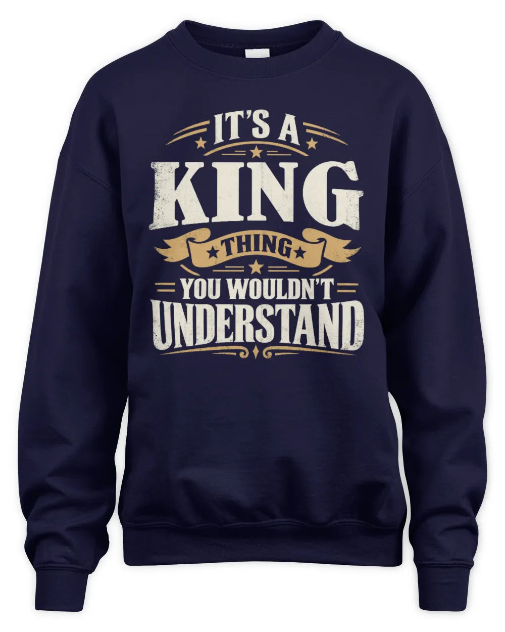 KING P08 TH51 - Personalized “It’s a/an [NAME] Thing – You Wouldn’t Understand” Shirt - Unisex Sweatshirt - Navy