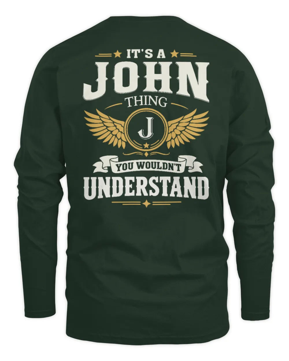JOHN KT06-M008 It’s a [NAME] Thing – You Wouldn’t Understand | Personalized Vintage T-Shirt - Men's Long Sleeved T-Shirt - Forest Green
