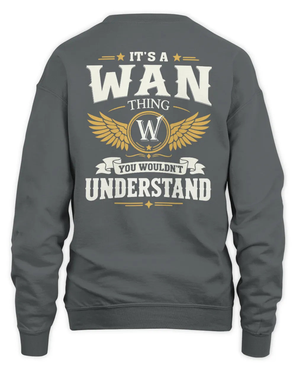 WAN KT06-M008 It’s a [NAME] Thing – You Wouldn’t Understand | Personalized Vintage T-Shirt - Unisex Sweatshirt - Charcoal