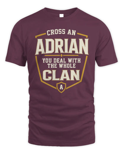 ADRIAN NT1-K008 Cross A/An NAME, You Deal With the Whole Clan | Personalized Vintage T-Shirt - Unisex Standard T-Shirt - Maroon