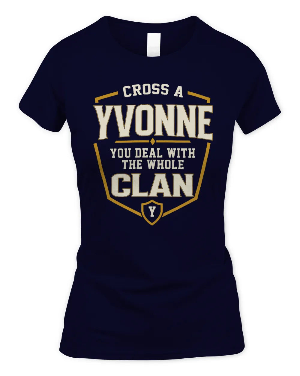 YVONNE NT1-K008 Cross A/An NAME, You Deal With the Whole Clan | Personalized Vintage T-Shirt - Women's Standard T-Shirt - Navy