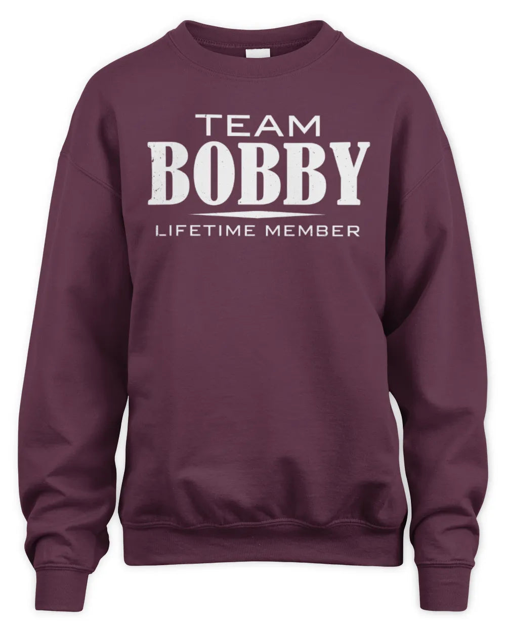 BOBBY BL62-K4-128 - Personalized “Team NAME Lifetime Member” - Unisex Sweatshirt - Maroon