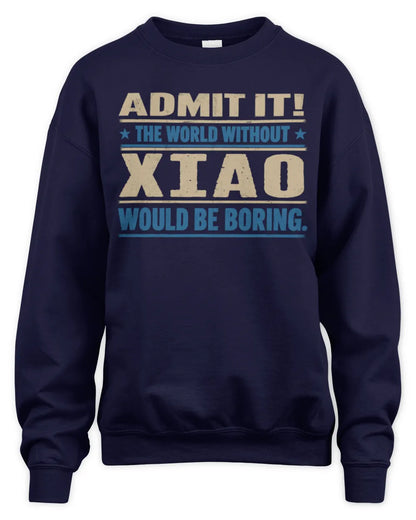 XIAO TP68-K2-968 – Personalized Funny Quote Apparel “The World Without NAME Would Be Boring” - Unisex Sweatshirt - Navy