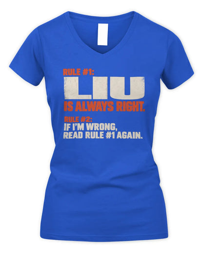 LIU NP1-H006 - Always Right Personalized Name T-Shirt – Funny Custom Name Shirt - Women's V-Neck T-Shirt - Royal
