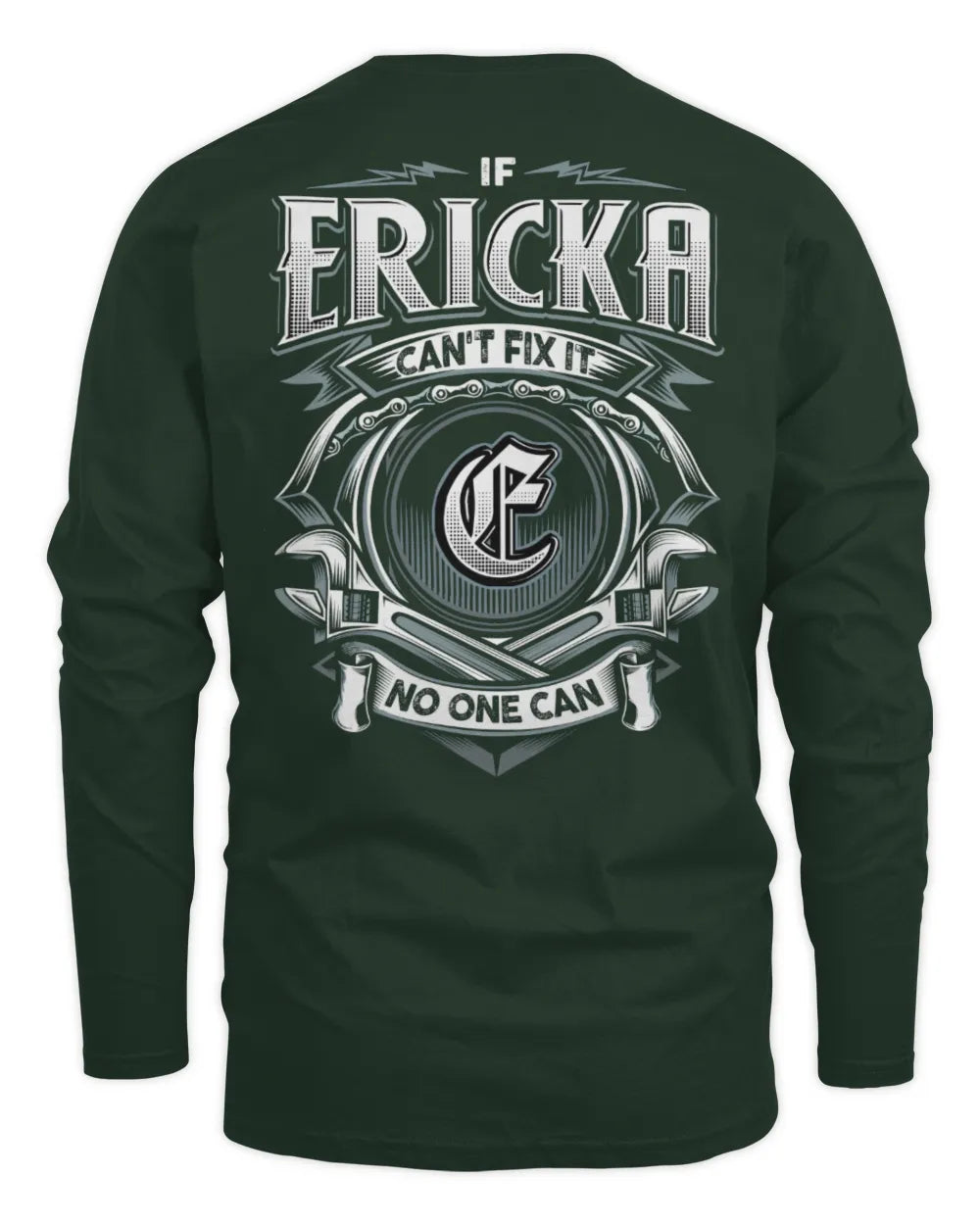 ERICKA AP81-K4-626 - Personalized Ahmed Quote Apparel “If Ahmed Can't Fix It, No One Can” - Men's Long Sleeved T-Shirt - Forest Green