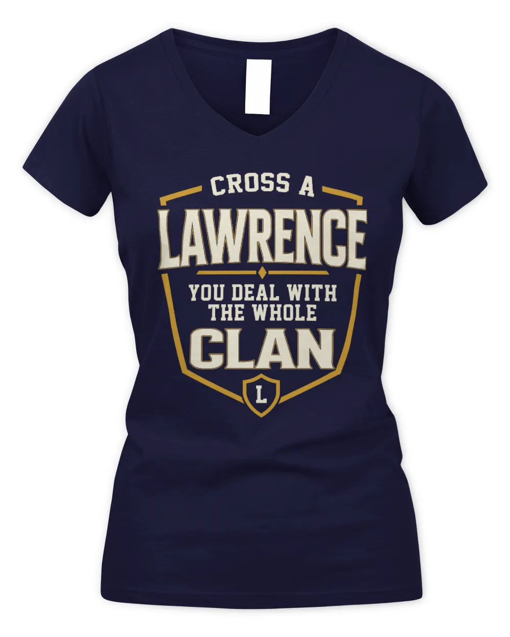 LAWRENCE NT1-K008 Cross A/An NAME, You Deal With the Whole Clan | Personalized Vintage T-Shirt - Women's V-Neck T-Shirt - Navy