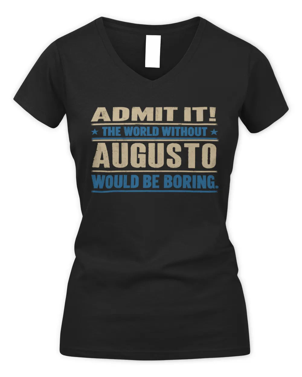 AUGUSTO TP68-K2-968 – Personalized Funny Quote Apparel “The World Without NAME Would Be Boring” - Women's V-Neck T-Shirt - Black