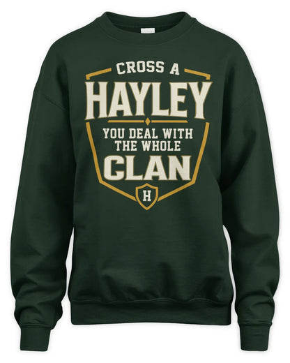 HAYLEY NT1-K008 Cross A/An NAME, You Deal With the Whole Clan | Personalized Vintage T-Shirt - Unisex Sweatshirt - Forest Green