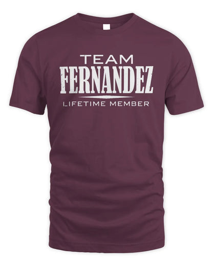FERNANDEZ BL62-K4-128 - Personalized “Team NAME Lifetime Member” - Unisex Standard T-Shirt - Maroon