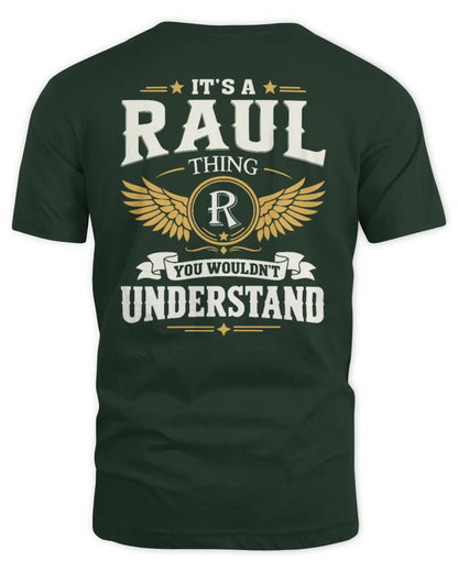 RAUL KT06-M008 It’s a [NAME] Thing – You Wouldn’t Understand | Personalized Vintage T-Shirt - Unisex Standard T-Shirt - Forest Green