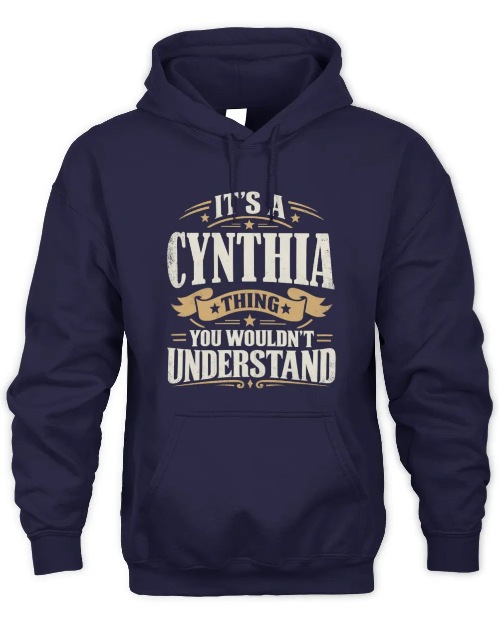 CYNTHIA P08 TH51 - Personalized “It’s a/an [NAME] Thing – You Wouldn’t Understand” Shirt - Unisex Hoodie - Navy
