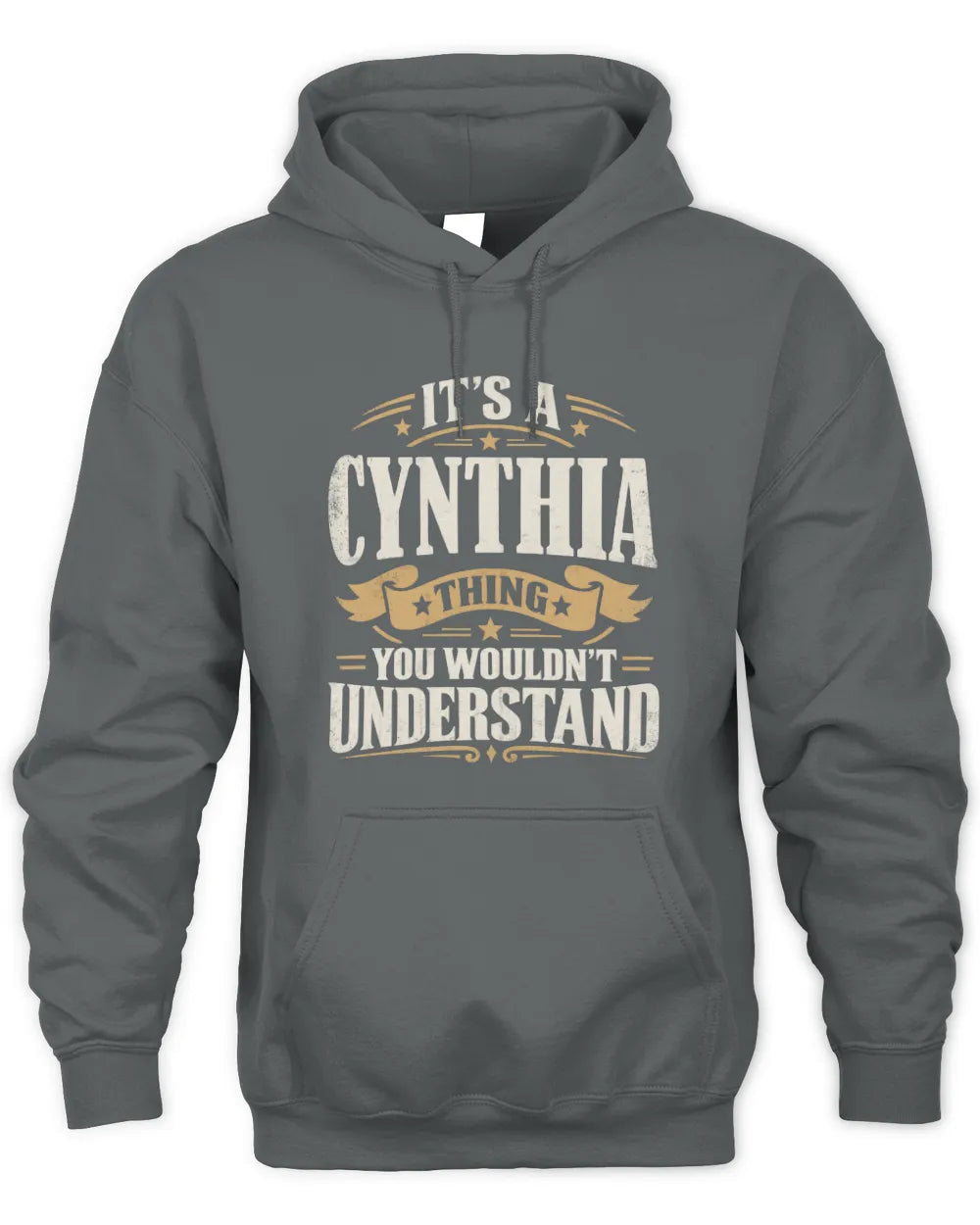 CYNTHIA P08 TH51 - Personalized “It’s a/an [NAME] Thing – You Wouldn’t Understand” Shirt - Unisex Hoodie - Charcoal