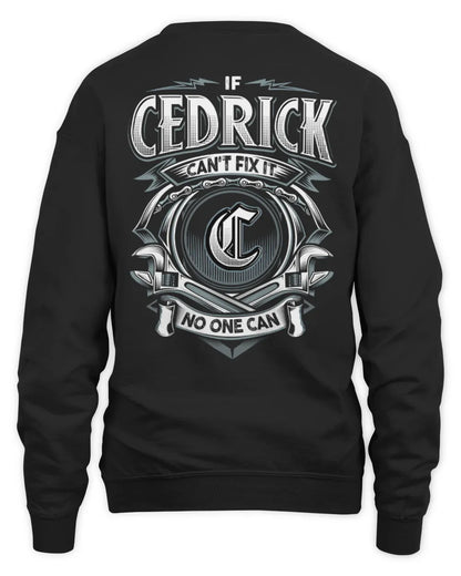 CEDRICK AP81-K4-626 - Personalized Ahmed Quote Apparel “If Ahmed Can't Fix It, No One Can” - Unisex Sweatshirt - Black