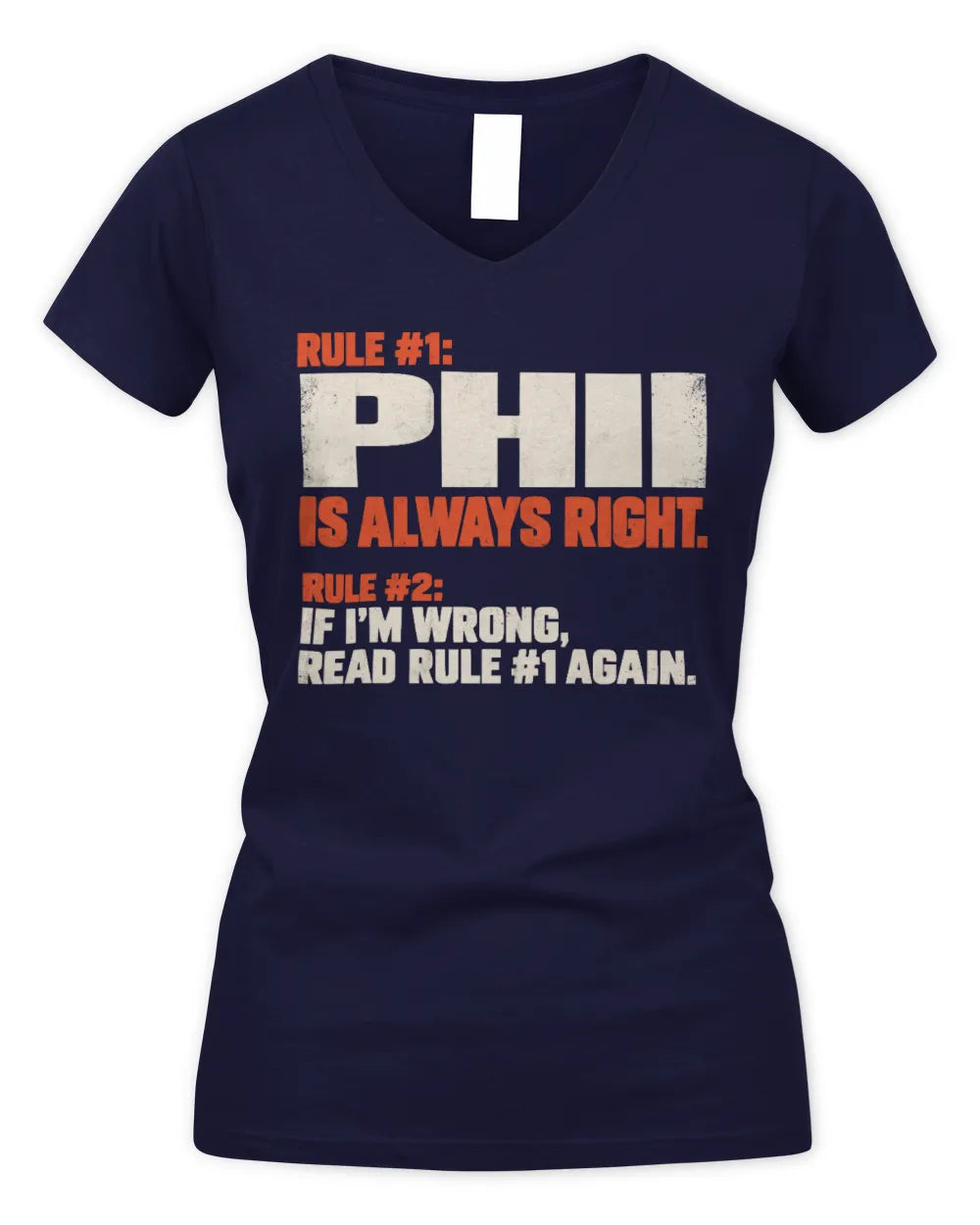 PHII NP1-H006 
Always Right Personalized Name T-Shirt – Funny Custom Name Shirt - Women's V-Neck T-Shirt - Navy