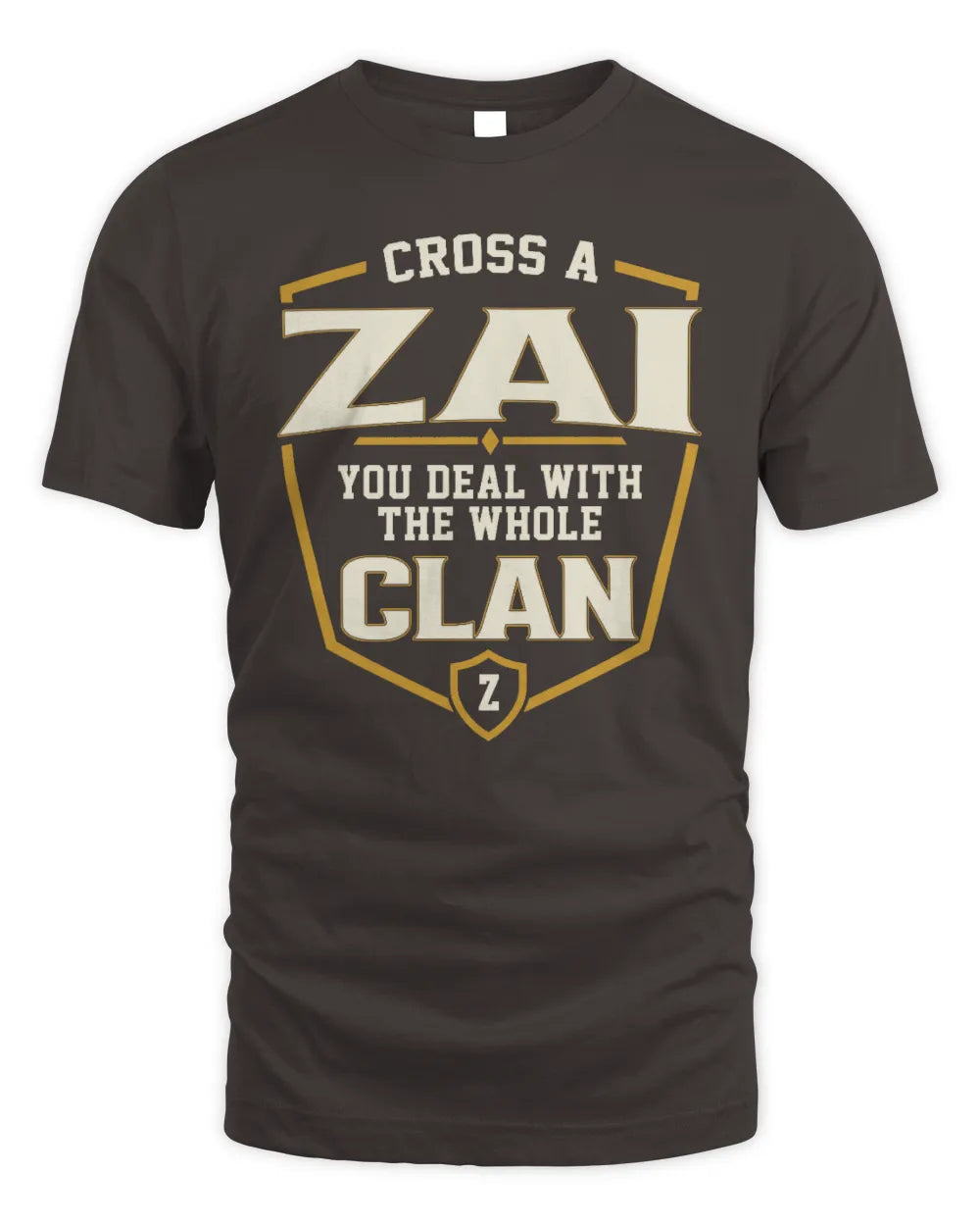 ZAI NT1-K008 Cross A/An NAME, You Deal With the Whole Clan | Personalized Vintage T-Shirt - Unisex Standard T-Shirt - Dark Chocolate