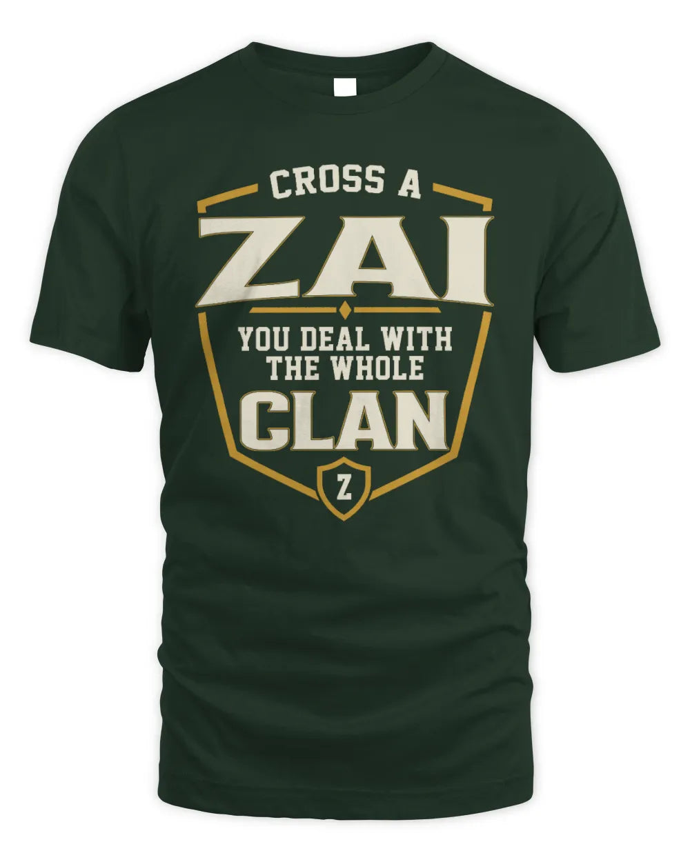 ZAI NT1-K008 Cross A/An NAME, You Deal With the Whole Clan | Personalized Vintage T-Shirt - Unisex Standard T-Shirt - Forest Green