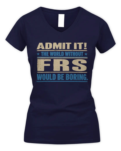 FRS TP68-K2-968 – Personalized Funny Quote Apparel “The World Without NAME Would Be Boring” - Women's V-Neck T-Shirt - Navy