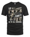 LIZ TX03 P02 - Personalized Handyman Mechanic Shirt “If NAME Can’t Fix It, We’re All Screwed”