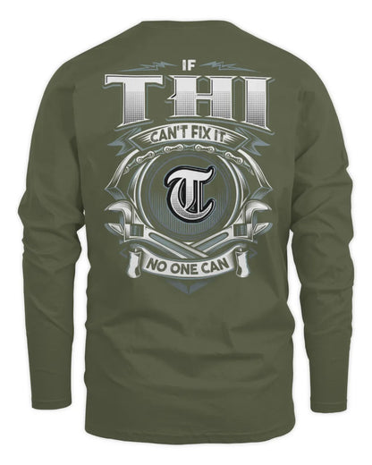 THI AP81-K4-626 - Personalized Ahmed Quote Apparel “If Ahmed Can't Fix It, No One Can” - Men's Long Sleeved T-Shirt - Military Green