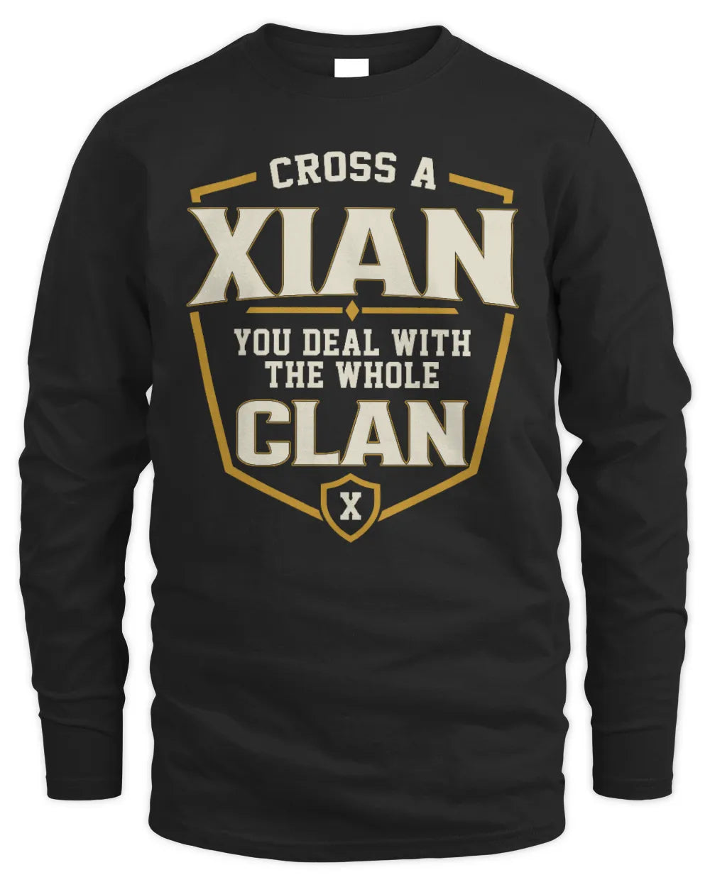 XIAN NT1-K008 Cross A/An NAME, You Deal With the Whole Clan | Personalized Vintage T-Shirt - Men's Long Sleeved T-Shirt - Black