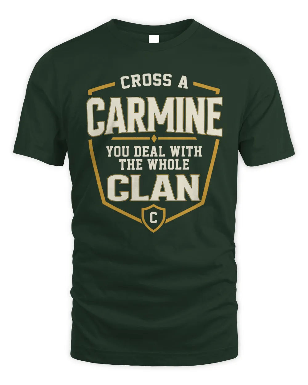 CARMINE NT1-K008 Cross A/An NAME, You Deal With the Whole Clan | Personalized Vintage T-Shirt - Unisex Standard T-Shirt - Forest Green