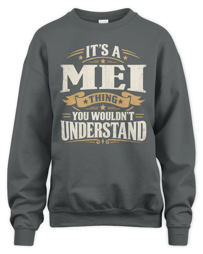 MEI P08 TH51 - Personalized “It’s a/an [NAME] Thing – You Wouldn’t Understand” Shirt - Unisex Sweatshirt - Charcoal