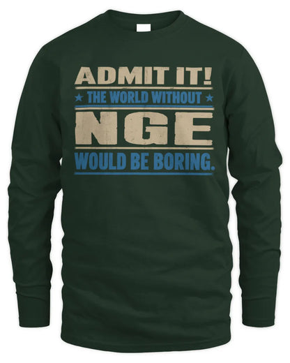 NGE TP68-K2-968 – Personalized Funny Quote Apparel “The World Without NAME Would Be Boring” - Men's Long Sleeved T-Shirt - Forest Green