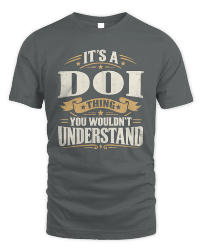 DOI P08 TH51 - Personalized “It’s a/an [NAME] Thing – You Wouldn’t Understand” Shirt - Unisex Standard T-Shirt - Charcoal