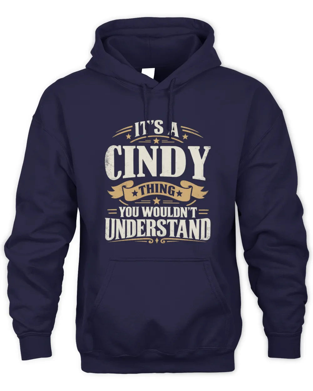 CINDY P08 TH51 - Personalized “It’s a/an [NAME] Thing – You Wouldn’t Understand” Shirt - Unisex Hoodie - Navy