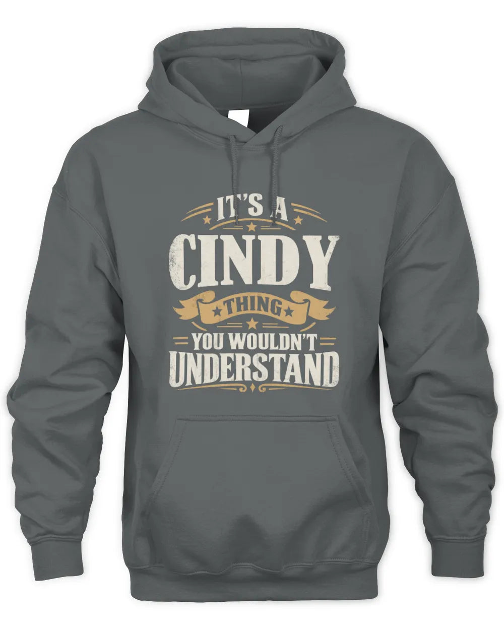 CINDY P08 TH51 - Personalized “It’s a/an [NAME] Thing – You Wouldn’t Understand” Shirt - Unisex Hoodie - Charcoal