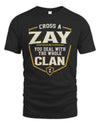 ZAY NT1-K008 Cross A/An NAME, You Deal With the Whole Clan | Personalized Vintage T-Shirt