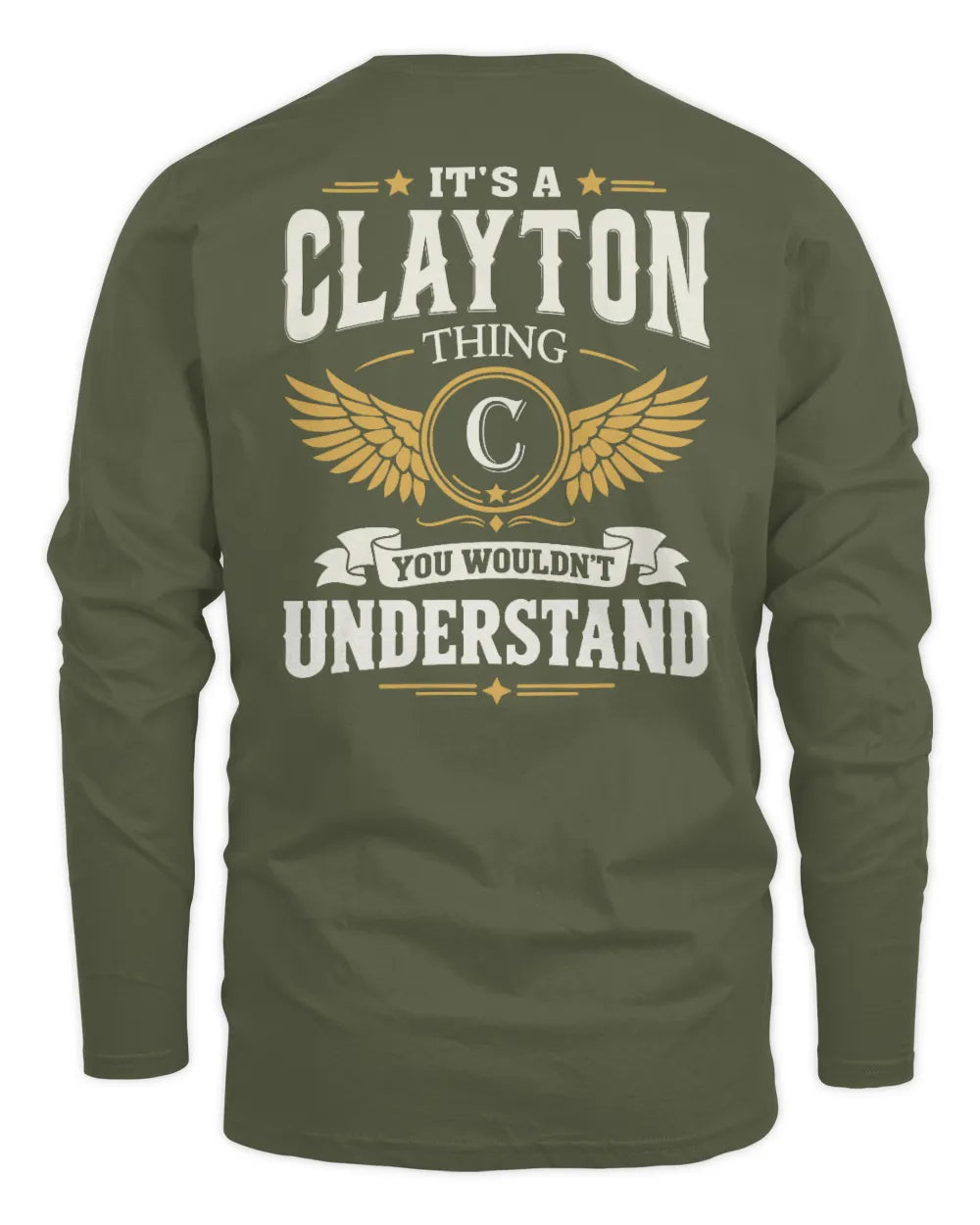 CLAYTON KT06-M008 It’s a [NAME] Thing – You Wouldn’t Understand | Personalized Vintage T-Shirt - Men's Long Sleeved T-Shirt - Military Green