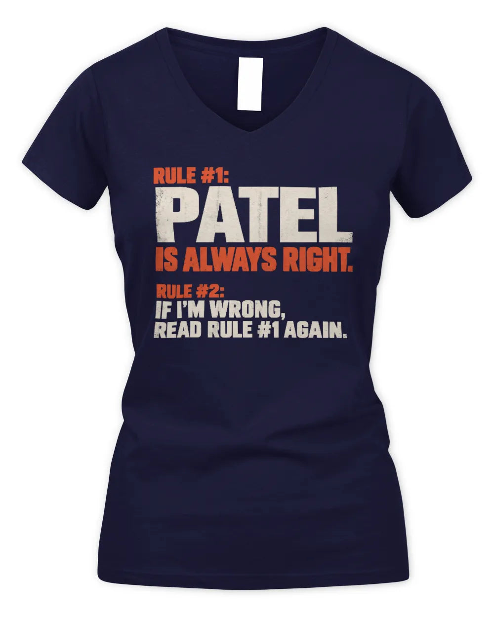 PATEL NP1-H006 - Always Right Personalized Name T-Shirt – Funny Custom Name Shirt - Women's V-Neck T-Shirt - Navy