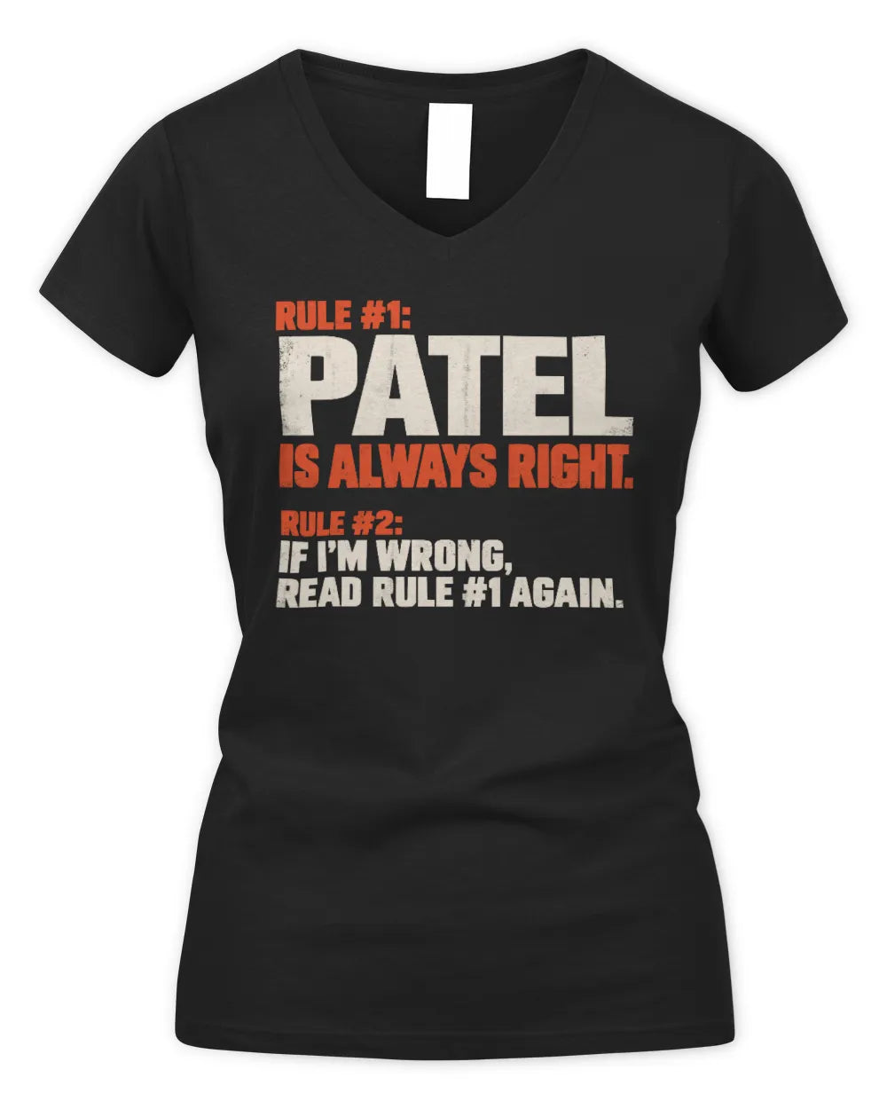PATEL NP1-H006 - Always Right Personalized Name T-Shirt – Funny Custom Name Shirt - Women's V-Neck T-Shirt - Black