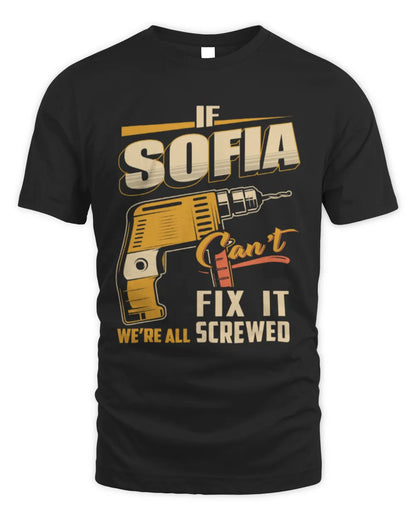 SOFIA TP22-K4-228 - Personalized Handyman T-Shirt “If AARON Can’t Fix It, We’re All Screwed” - Unisex Standard T-Shirt - Black