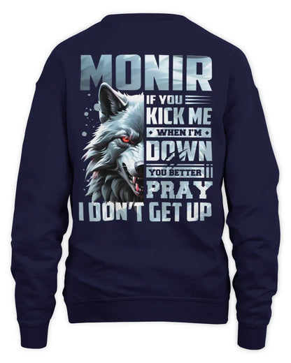 MONIR AP62-K4-666 - Personalized Fierce Wolf Quote Apparel “If You Kick Me When I’m Down, You Better Pray I Don’t Get Up” - Unisex Sweatshirt - Navy