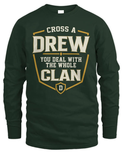 DREW NT1-K008 Cross A/An NAME, You Deal With the Whole Clan | Personalized Vintage T-Shirt - Men's Long Sleeved T-Shirt - Forest Green