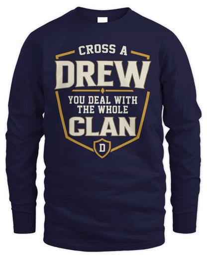 DREW NT1-K008 Cross A/An NAME, You Deal With the Whole Clan | Personalized Vintage T-Shirt - Men's Long Sleeved T-Shirt - Navy