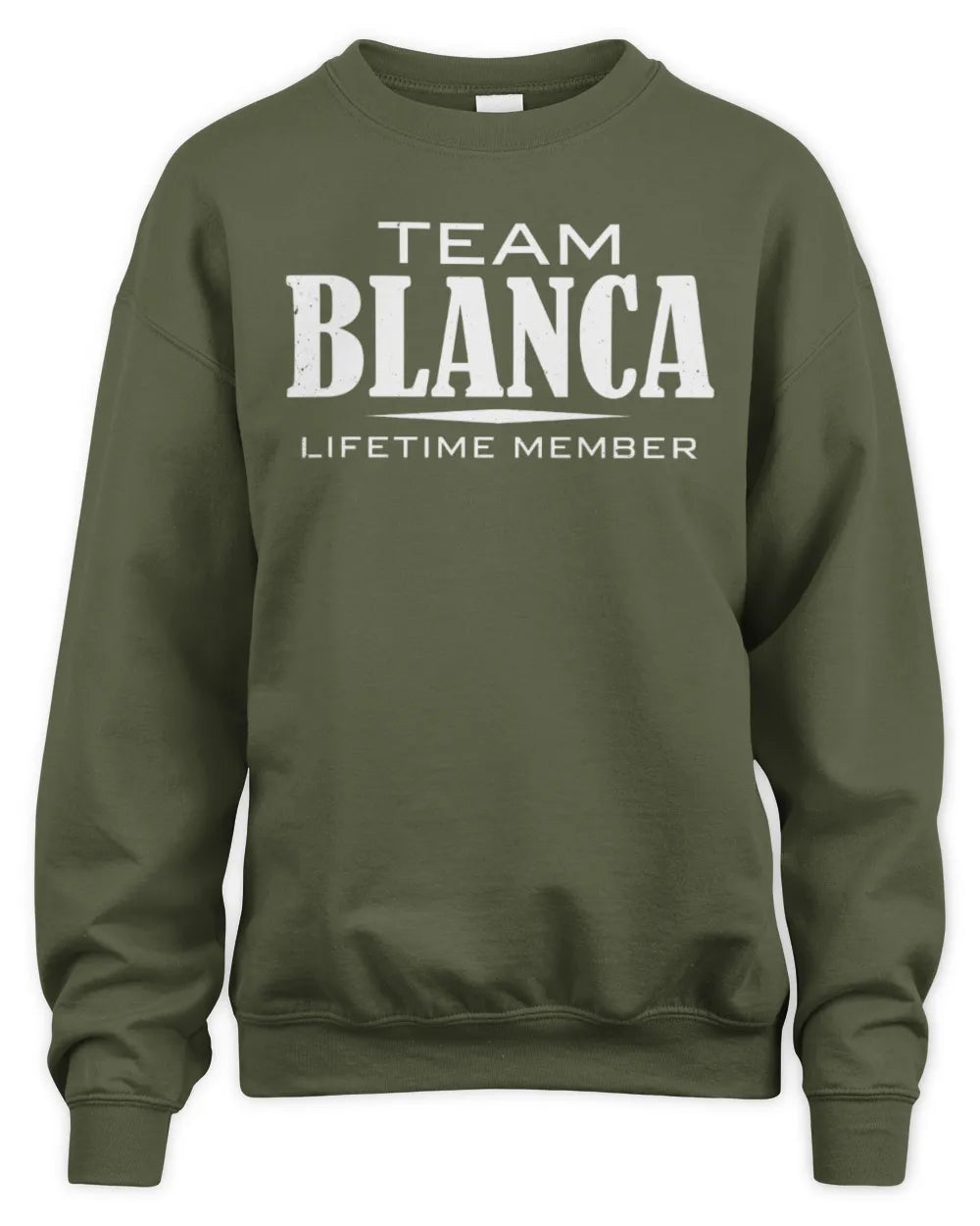 BLANCA BL62-K4-128 - Personalized “Team NAME Lifetime Member” - Unisex Sweatshirt - Military Green