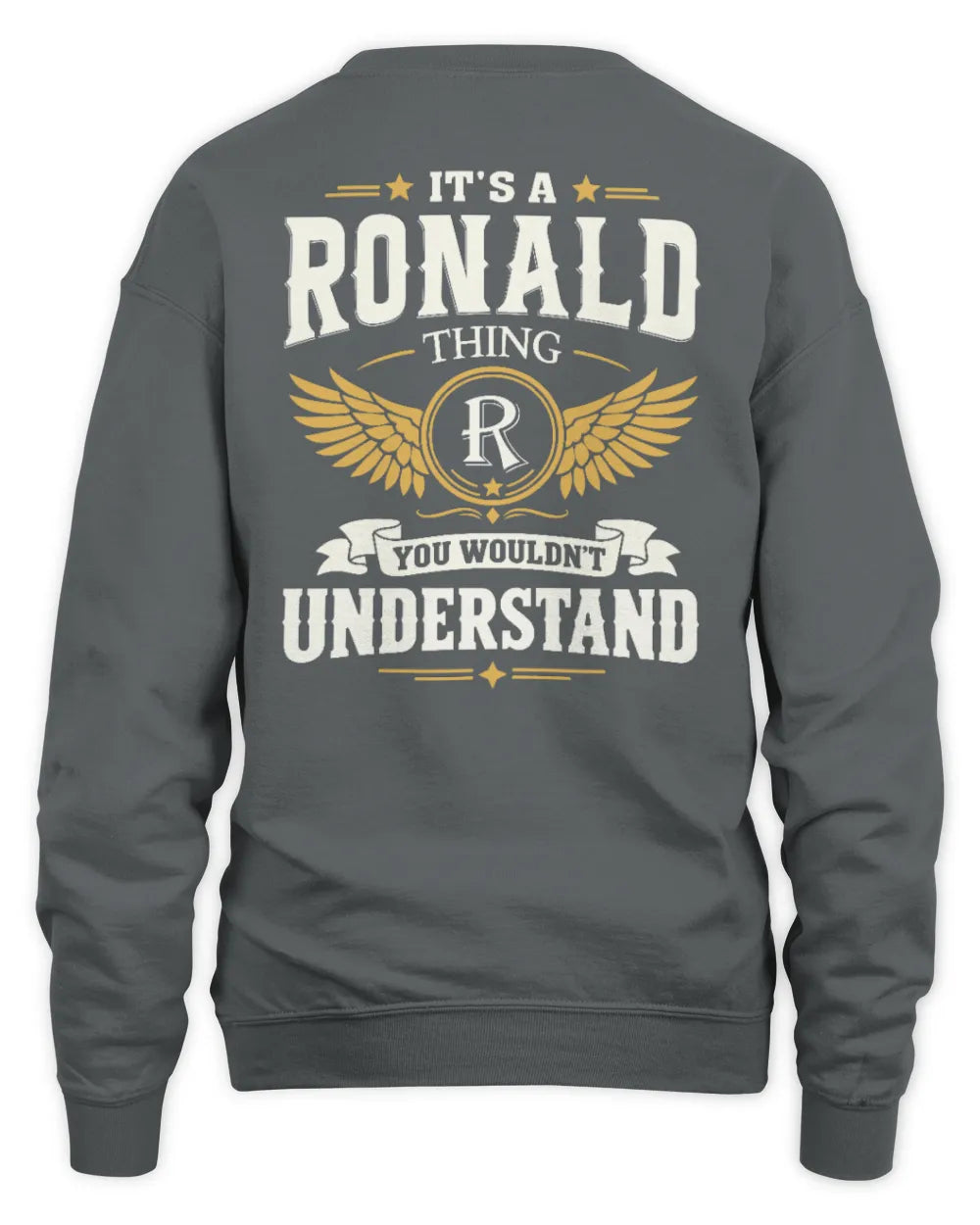 RONALD KT06-M008 It’s a [NAME] Thing – You Wouldn’t Understand | Personalized Vintage T-Shirt - Unisex Sweatshirt - Charcoal