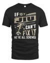 JIU TX03 P02 - Personalized Handyman Mechanic Shirt “If NAME Can’t Fix It, We’re All Screwed”