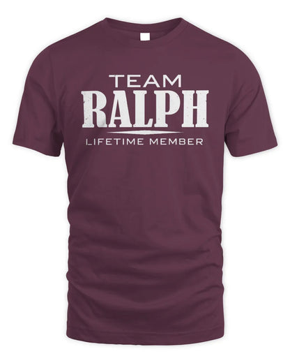 RALPH BL62-K4-128 - Personalized “Team NAME Lifetime Member” - Unisex Standard T-Shirt - Maroon
