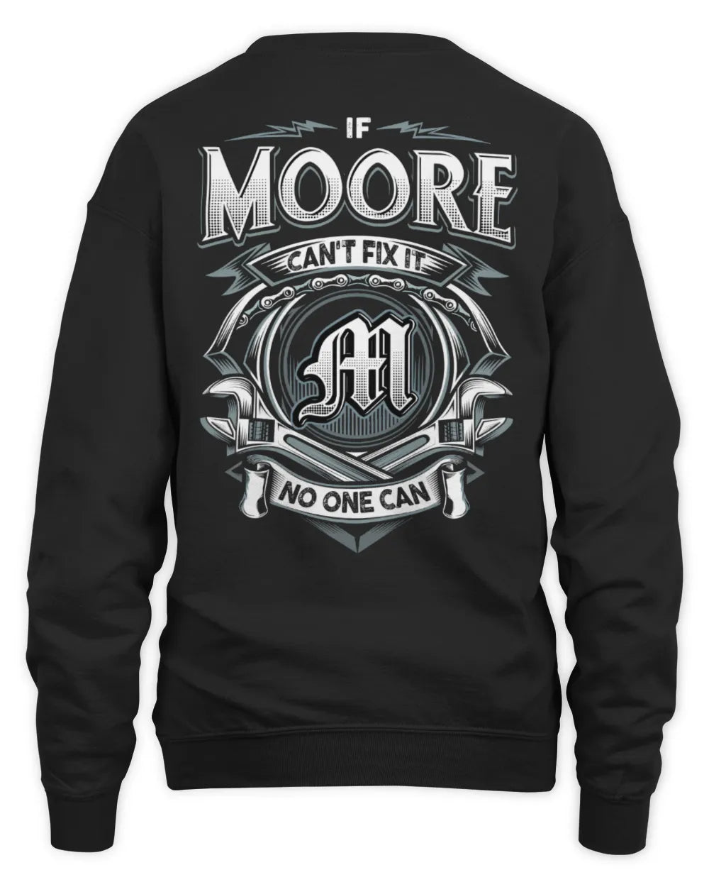 MOORE AP81-K4-626 - Personalized Ahmed Quote Apparel “If Ahmed Can't Fix It, No One Can” - Unisex Sweatshirt - Black